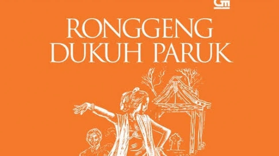 Antara Ronggeng dan Revolusi: Potret Sosial dalam Novel Dukuh Paruk