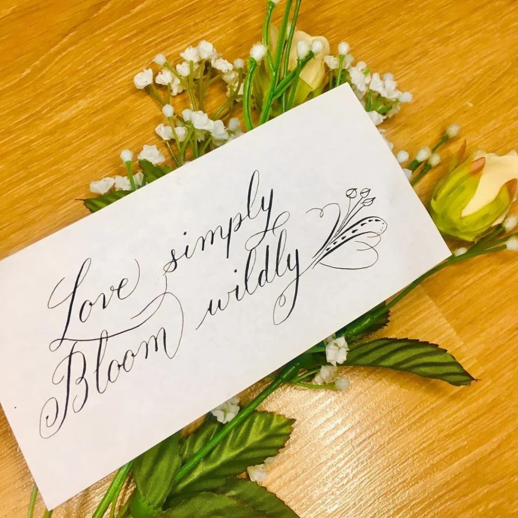 Malika | Ireland Calligrapher: Love Simply, Bloom Wildly