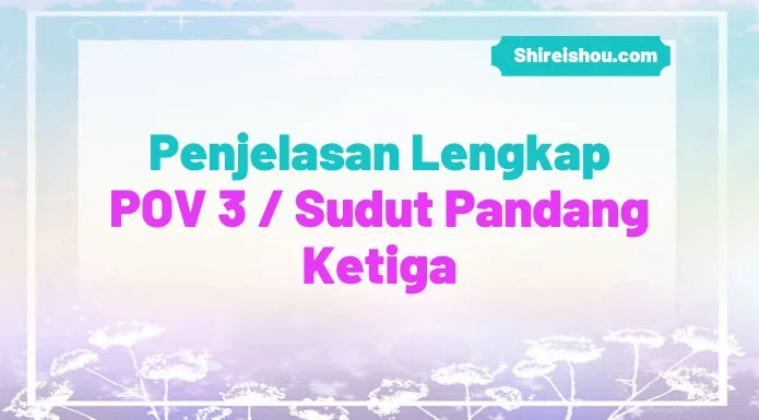 panduan menulis pov bergantian tanpa bingung: Memahami Dasar-dasar POV