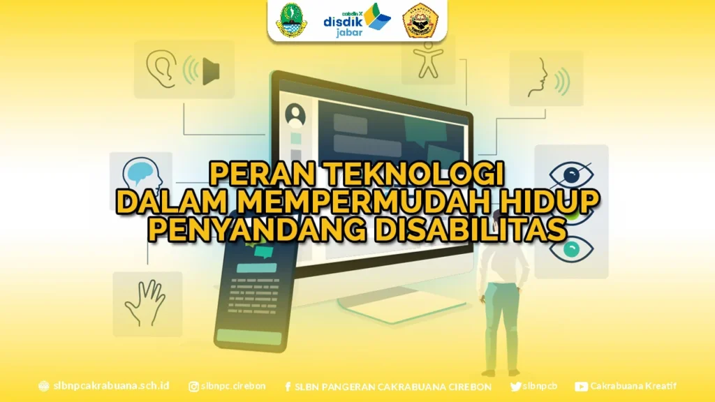 Peran Teknologi dalam Mempermudah Hidup Penyandang Disabilitas