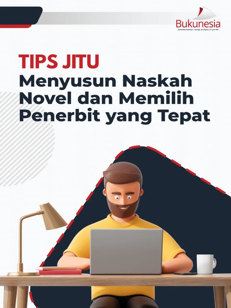 Tips Jitu Menyusun Naskah Novel Dan Memilih Penerbit Yang Tepat | PDF